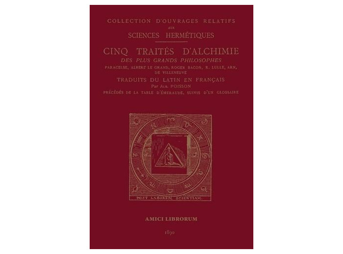 Cinq traités d'alchimie des plus grands philosophes