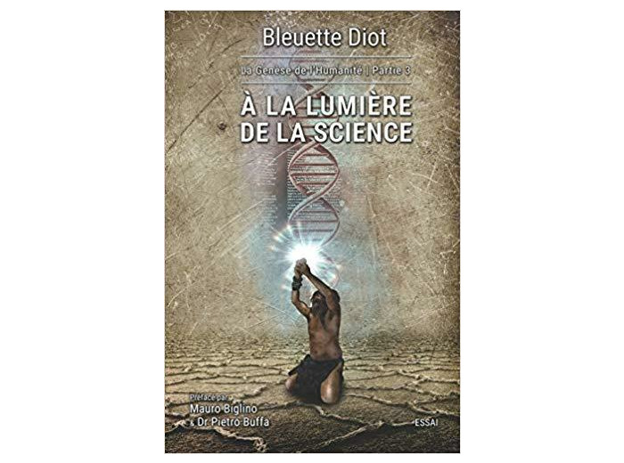 La genèse de l'humanité III À la lumière de la science