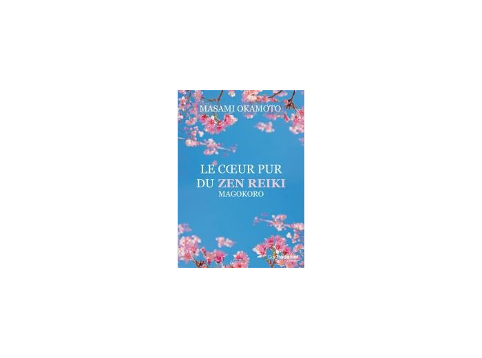 Le coeur pur du Zen Reiki