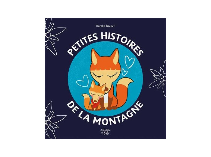 Petites histoires de la montagne