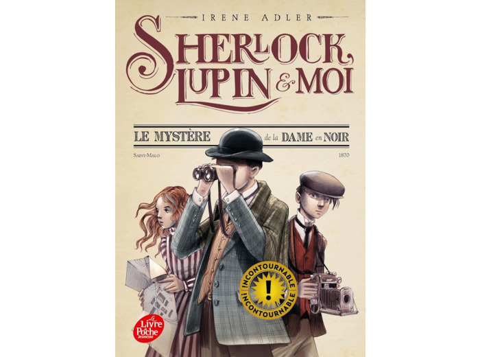 SHERLOCK, LUPIN ET MOI - TOME 1 - LE MYSTERE DE LA DAME EN NOIR