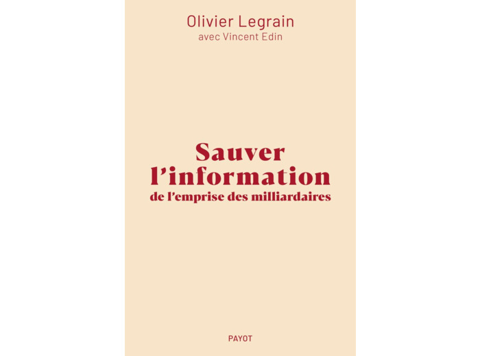 SAUVER L'INFORMATION DE L'EMPRISE DES MILLIARDAIRES