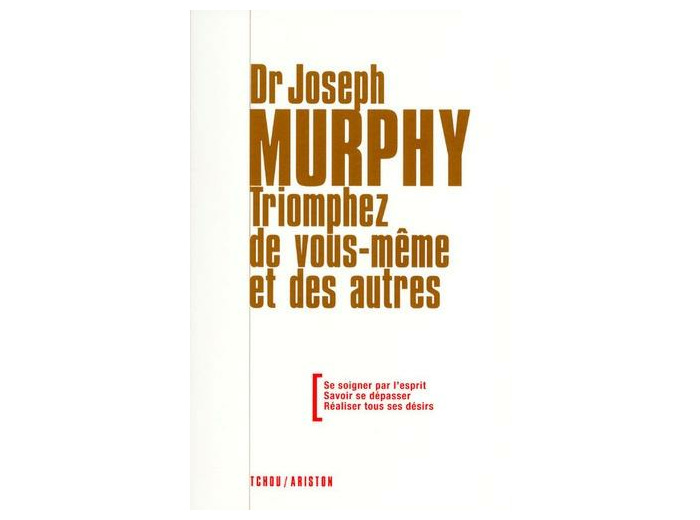 Triomphez de vous-même et des autres