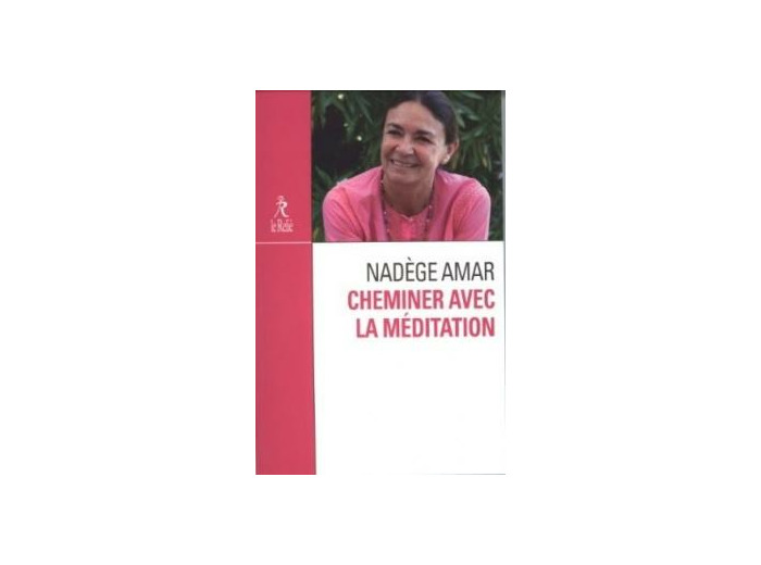 Cheminer avec la méditation