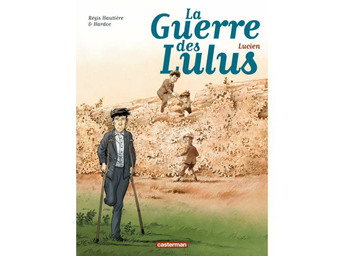 LA GUERRE DES LULUS - T06 - LUCIEN