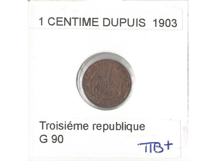 FRANCE 1 CENTIME DUPUIS 1903 TTB+
