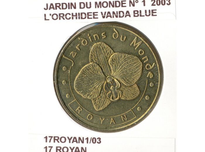 17 ROYAN JARDIN DU MONDE N1 L'ORCHIDEE VANDA BLUE 2003 SUP-