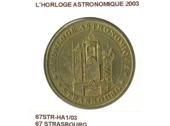 67 STRASBOURG L'HORLOGE ASTRONOMIQUE 2003 SUP-