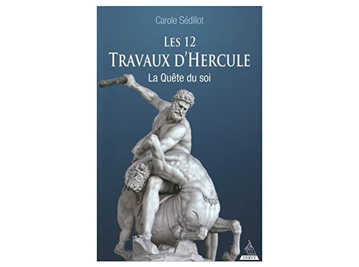 Les douze travaux d'Hercule - La quête du soi