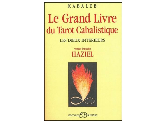 Le grand livre du Tarot Cabalistique - Les Dieux intérieurs