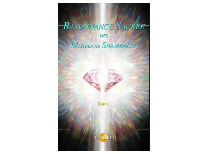 Rayonnance sacrée des Maîtres de Shamballa