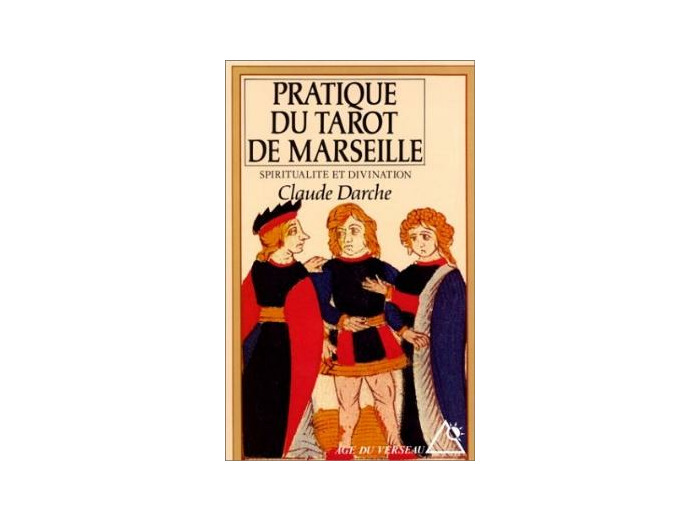 La Pratique du tarot de Marseille