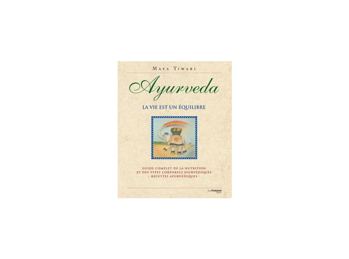 Ayurveda, la vie est un équilibre