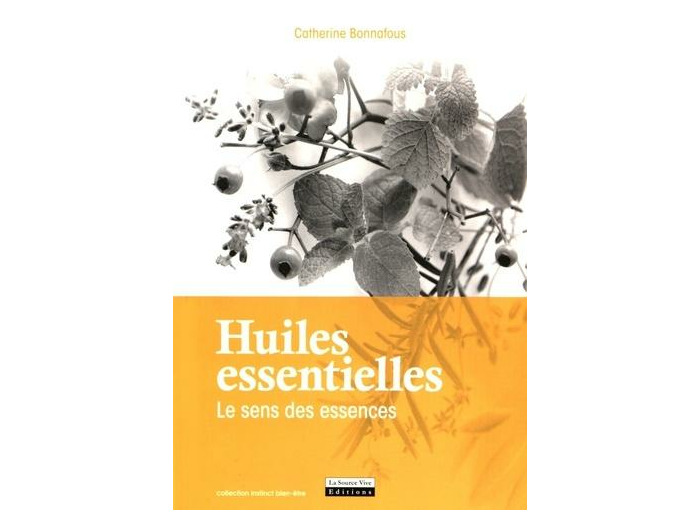 Huiles essentielles - Le sens des essences