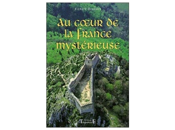Au coeur de la France mystérieuse