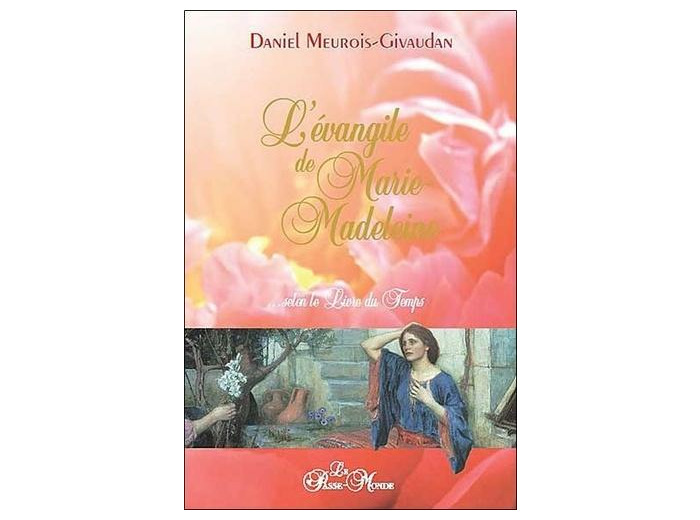 L'évangile de Marie-Madeleine selon le Livre du Temps