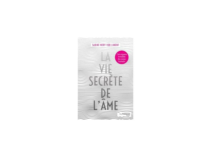 La vie secrète de l'âme