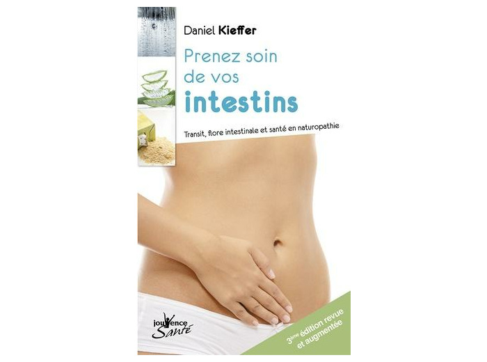 Prenez soin de vos intestins. Transit, flore intestinale et santé en naturopathie