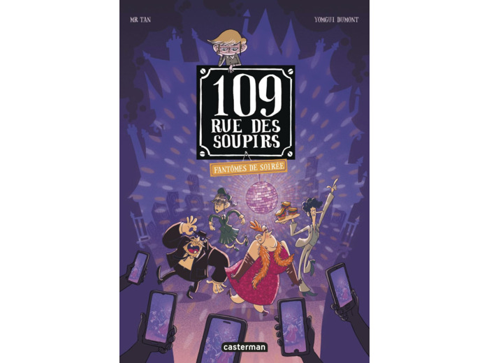 109 RUE DES SOUPIRS - T05 - FANTOMES DE SOIREE