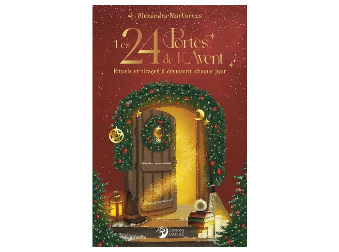 Les 24 Portes de l’Avent - Rituels et tirages à découvrir chaque jour - Grand Format