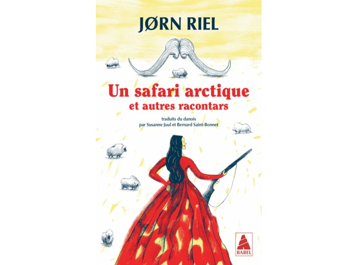 LES RACONTARS ARCTIQUES - T02 - UN SAFARI ARCTIQUE - ET AUTRES RACONTARS