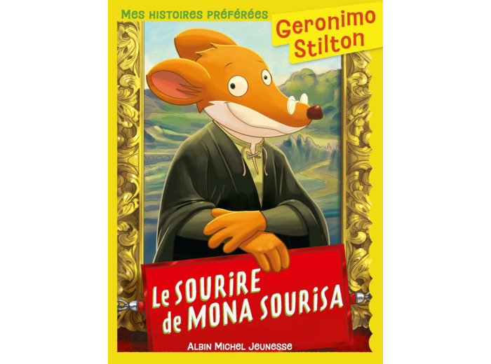 GERONIMO STILTON - MES HISTOIRES PREFEREES - LE SOURIRE DE MONA SOURISA (ED.2025)