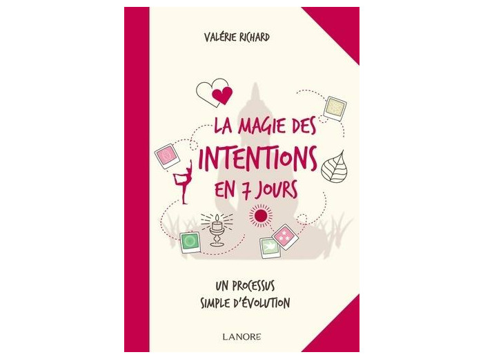 La magie des intentions en 7 jours -