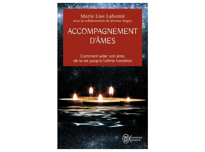 Accompagnement d'âmes - Comment aider son âme, de la vie jusqu'à l'ultime transition