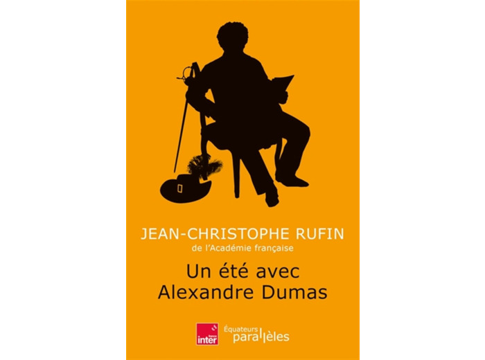 UN ETE AVEC ALEXANDRE DUMAS