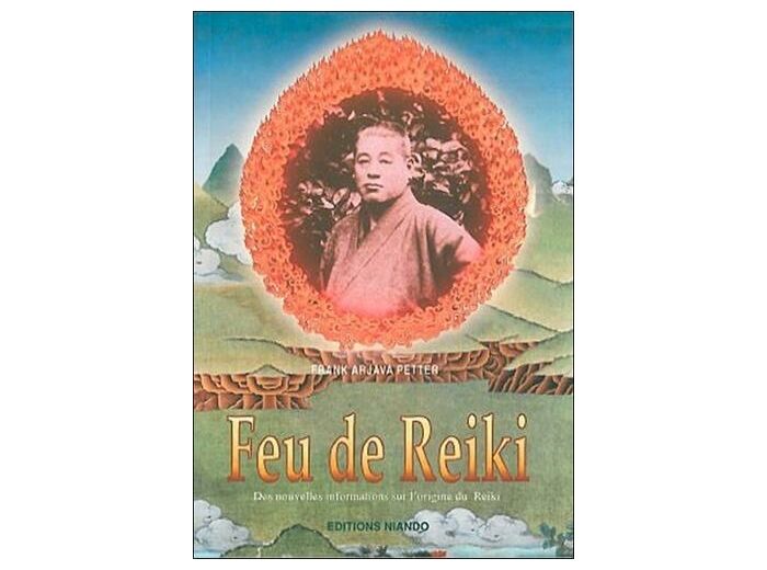 Feu de Reiki - Des nouvelles informations sur l'origine du Reiki