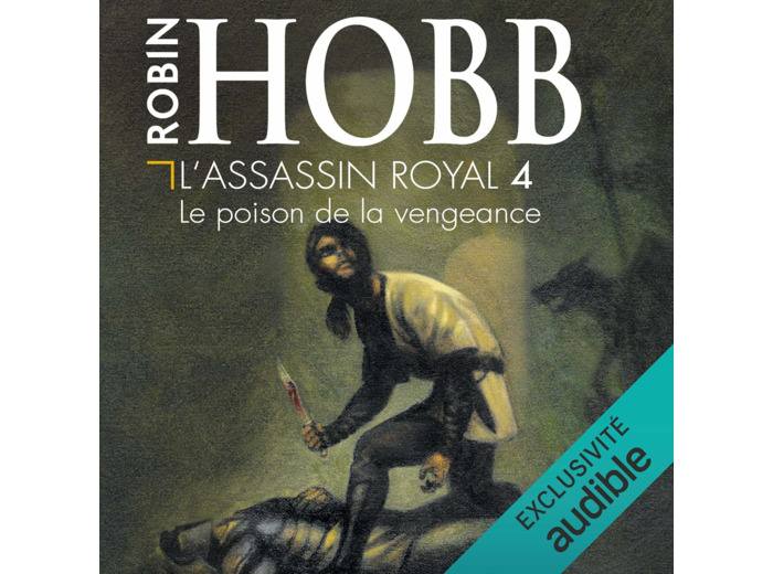L'ASSASSIN ROYAL - VOL04 - LE POISON DE LA VENGEANCE