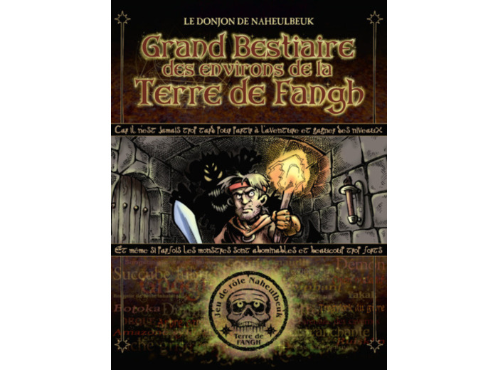 Le Donjon de Naheulbeuk - : Grand bestiaire des environs de la Terre de Fangh