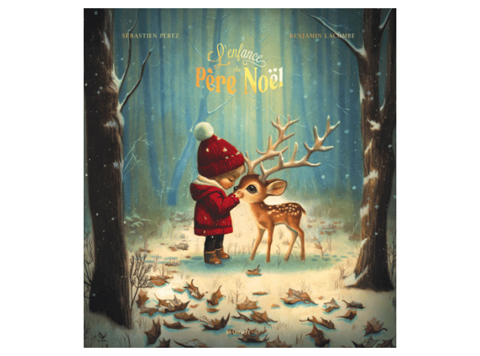 L'enfance du Père Noël de Perez et Lacombe