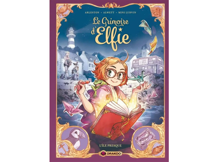 LE GRIMOIRE D'ELFIE - T01 - LE GRIMOIRE D'ELFIE - VOL. 01 - HISTOIRE COMPLETE - L'ILE PRESQUE