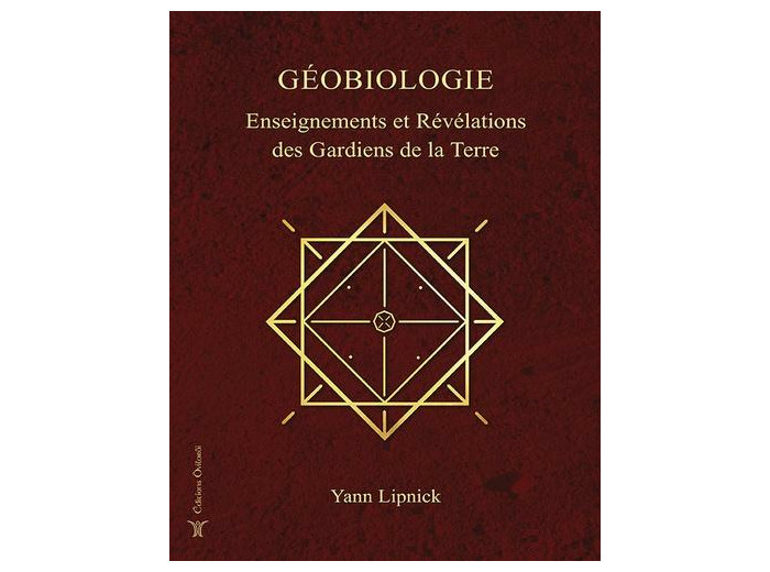 Géobiologie, enseignements et révélations des Gardiens de la Terre