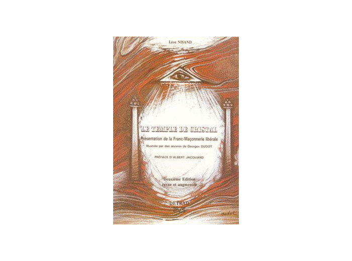 Le temple de cristal - Présentation de la Franc-maçonnerie libérale