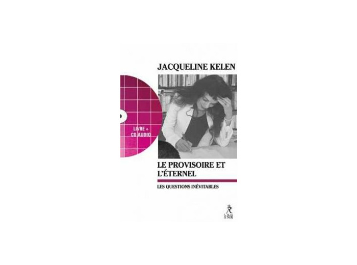 Le provisoire et l’Éternel (CD)