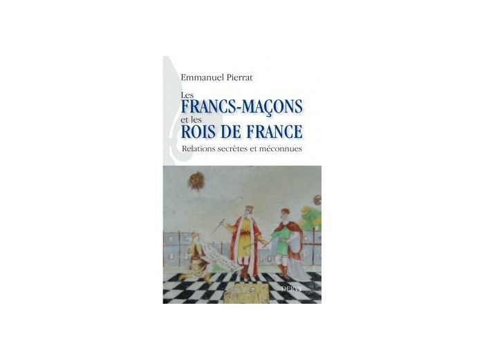 Les francs-maçons et les rois de France