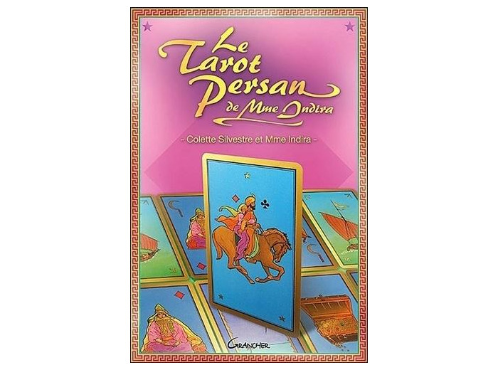 Le Tarot persan de Madame Indira - Méthode d'interprétation