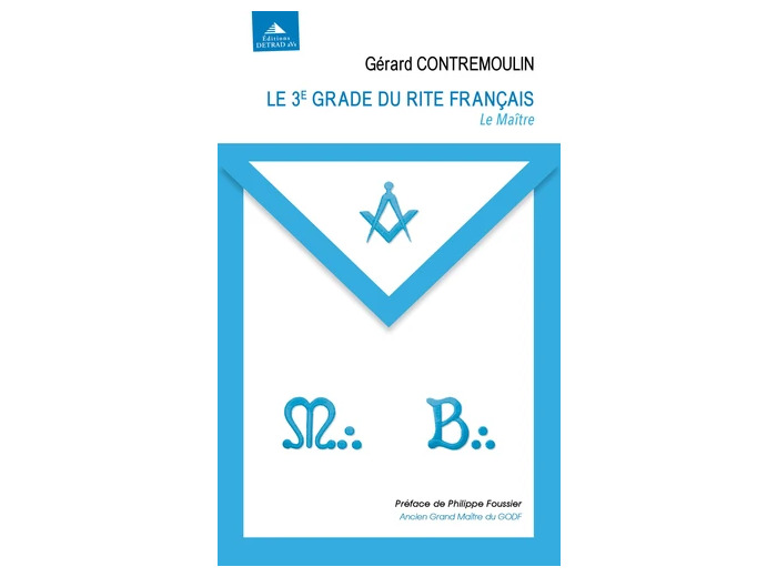 Le 3e grade du rite français - le maître