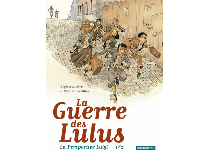 LA GUERRE DES LULUS - VOL01 - LA PERSPECTIVE LUIGI 1/2