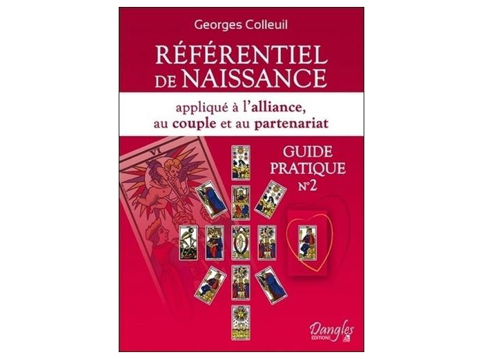 Référentiel de naissance - Appliqué à l'alliance, au couple et au partenariat, Guide pratique n°2