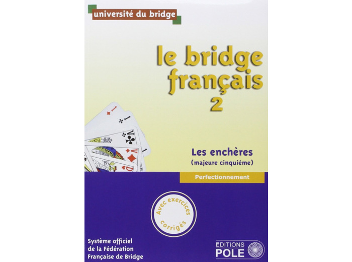 LE BRIDGE FRANCAIS 2 - CORRIGES INCLUS