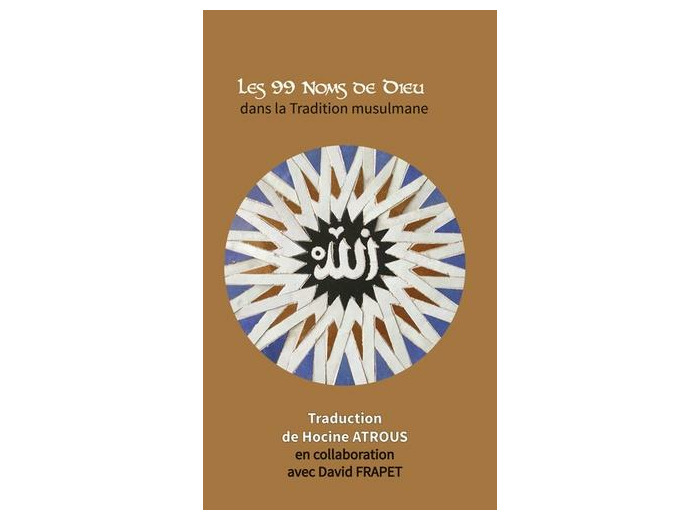 Les 99 noms de Dieu dans la tradition musulmane