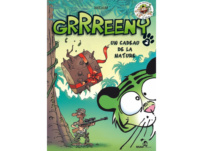 GRRREENY - TOME 02 - UN CADEAU DE LA NATURE