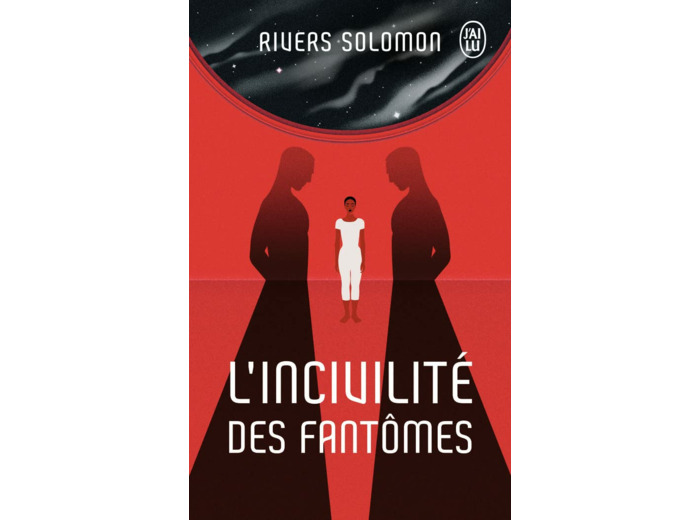 L'INCIVILITE DES FANTOMES