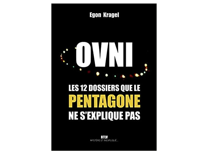 OVNI - Les 12 dossiers que le Pentagone ne s'explique pas