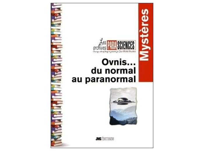 Ovnis - Tome 1, Entre normal et paranormal