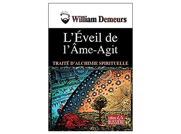 L'éveil de l'âme-agit - Traité d'alchimie spirituelle