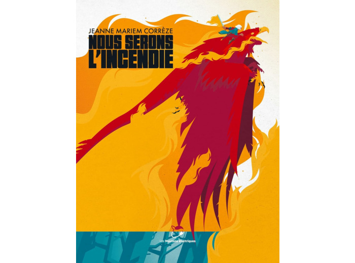 NOUS SERONS L'INCENDIE